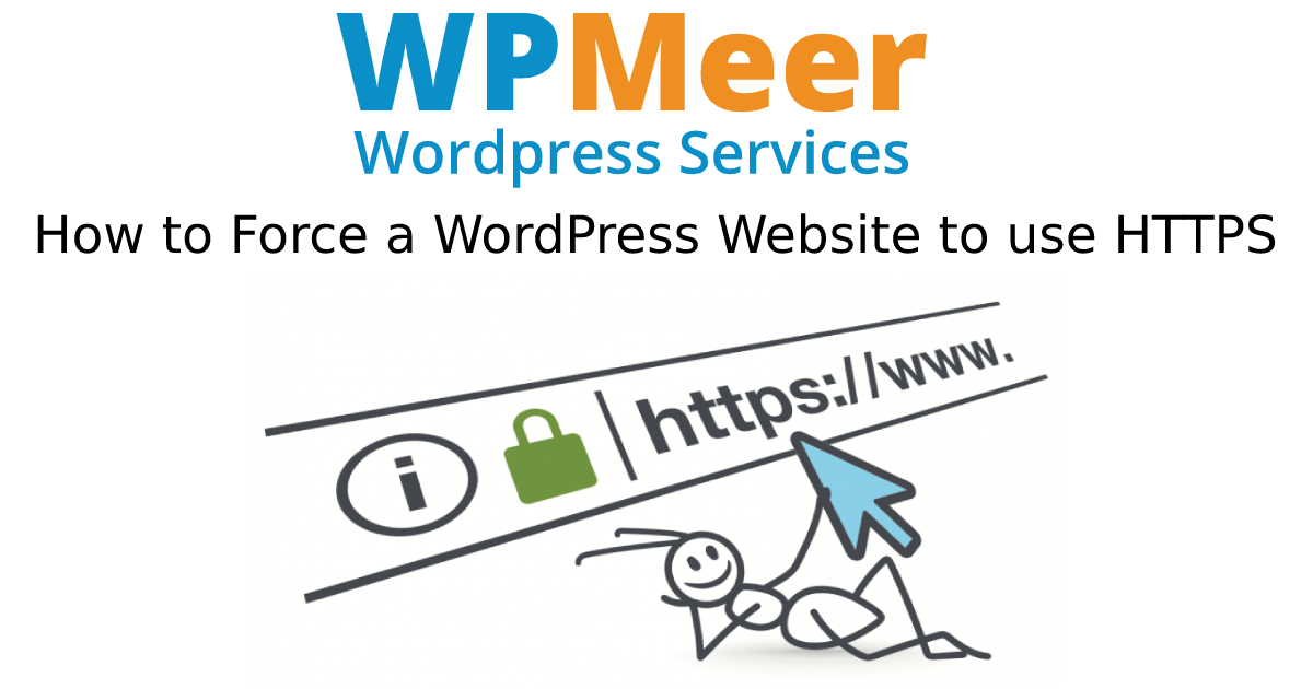 How to force my WordPress site to use HTTPS - WPMeer